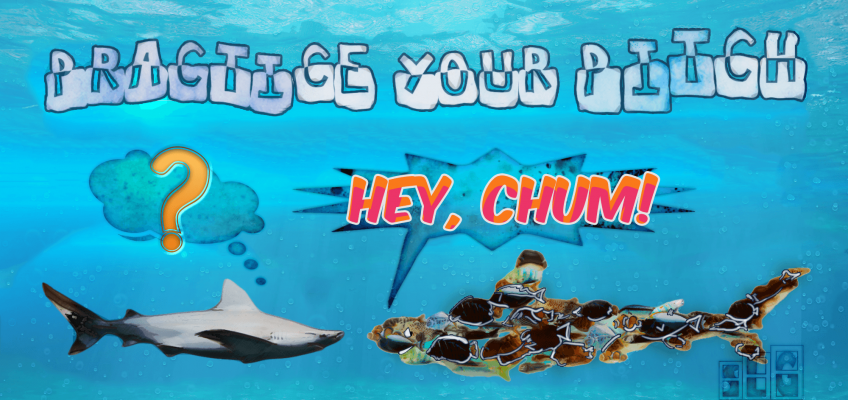 Fish Pretending to be a Shark asking "Hey Chum!" to a Real Shark saying Practice Your Pitch